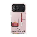 Printful mockup: Stir Something Red · Phone case