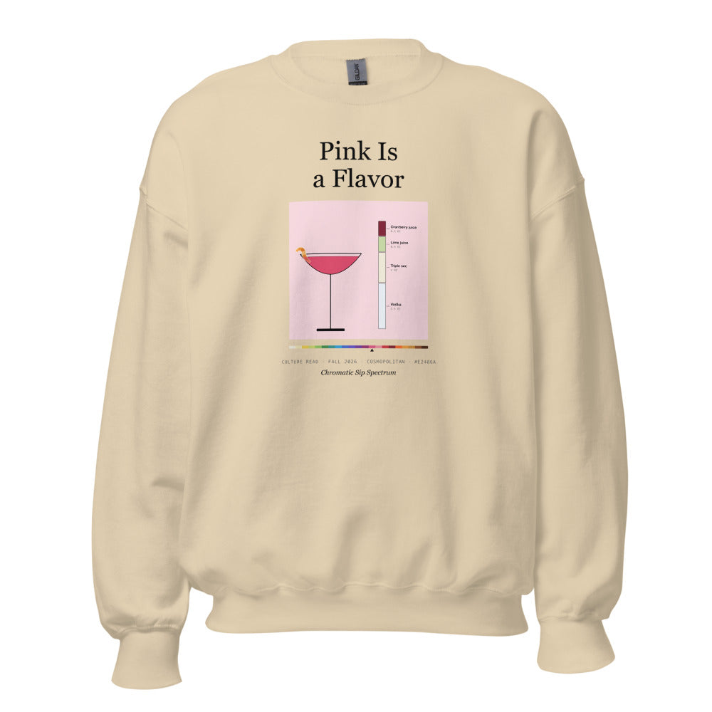 Printful mockup: Pink Is a Flavor · Crewneck sweatshirt