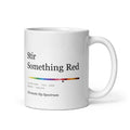 Printful mockup: Stir Something Red · Mug